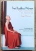 First Buddhist Women: Poems and Stories of Awakening